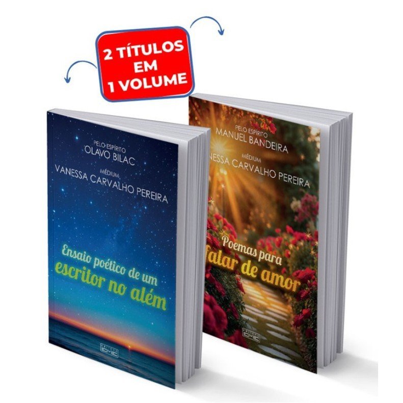 Ensaio Poético de um Escritor no Além e Poemas para Falar de Amor