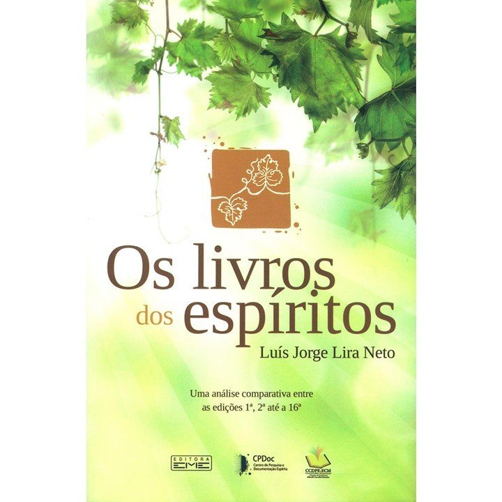 Livros dos Espíritos (Os) - Análise Comparativa da 1ª até a 16ª Edições