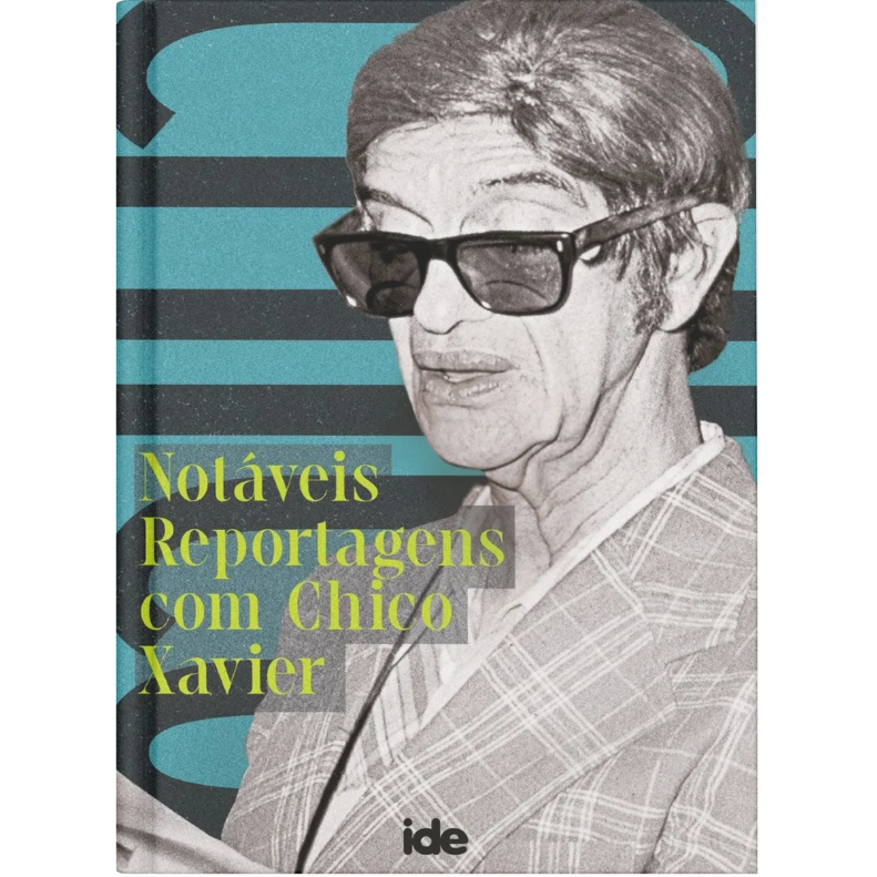 Notáveis Reportagens com Chico Xavier