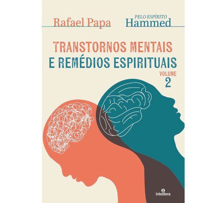 Transtornos Mentais e Remédios Espirituais Vol. 2