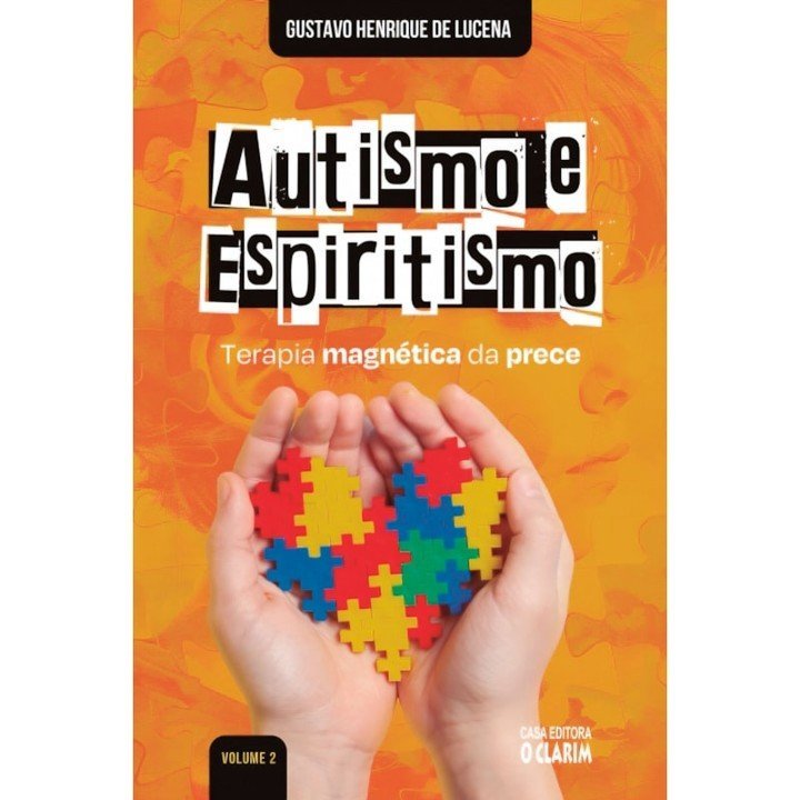 Autismo e Espiritismo - Vol. 2