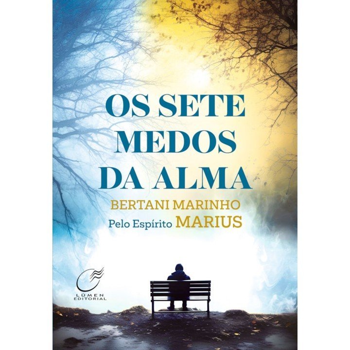 Sete Medos da Alma (Os)