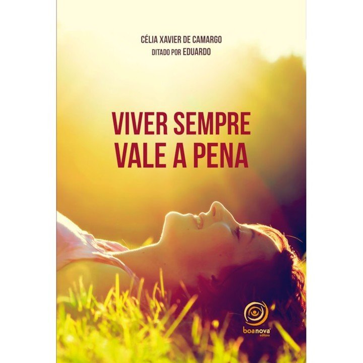 Viver Sempre Vale a Pena