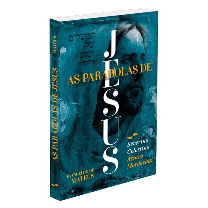 Parábolas de Jesus: Visão Judaico-Cristã-Espírita - Evangelho de Mateus (As) - Imagem 2