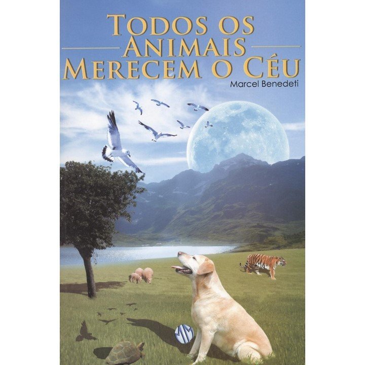 Todos os Animais Merecem o Céu