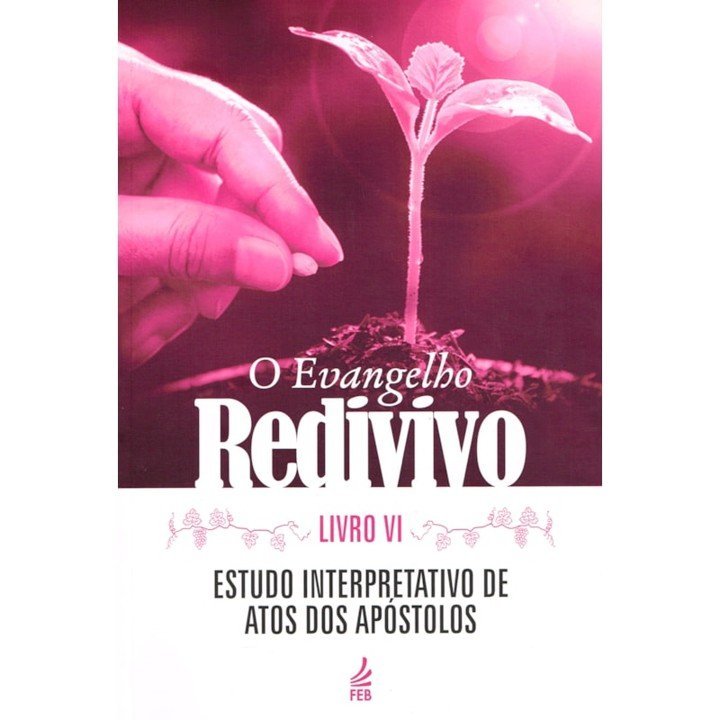 Evangelho Redivivo (O) - VOL. 6