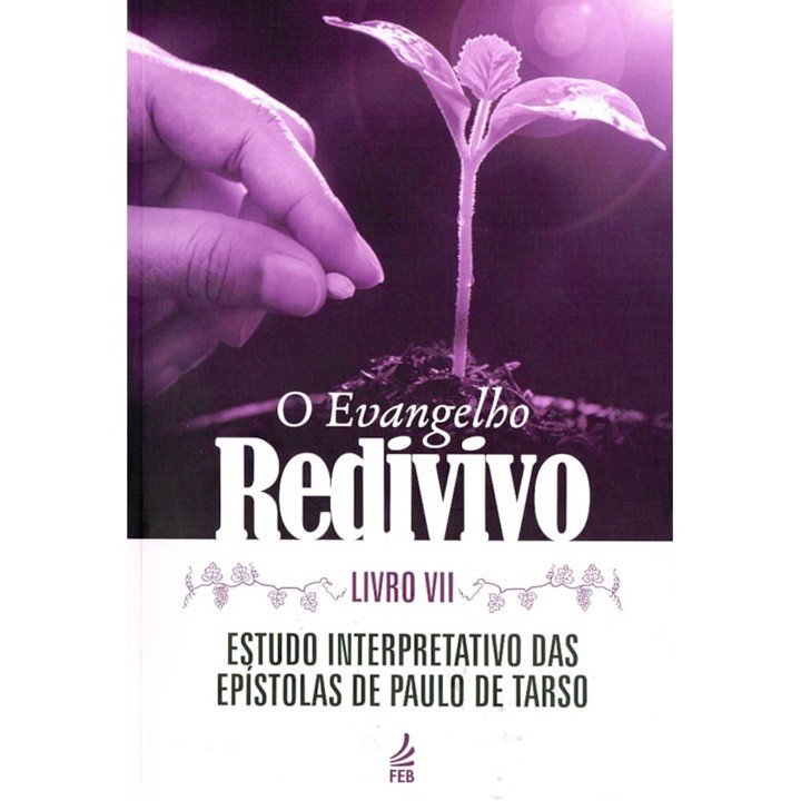 Evangelho Redivivo (O) - VOL. 7