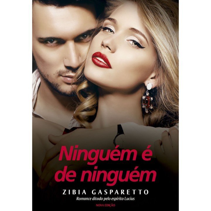 Ninguém é de Ninguém - Nova Edição