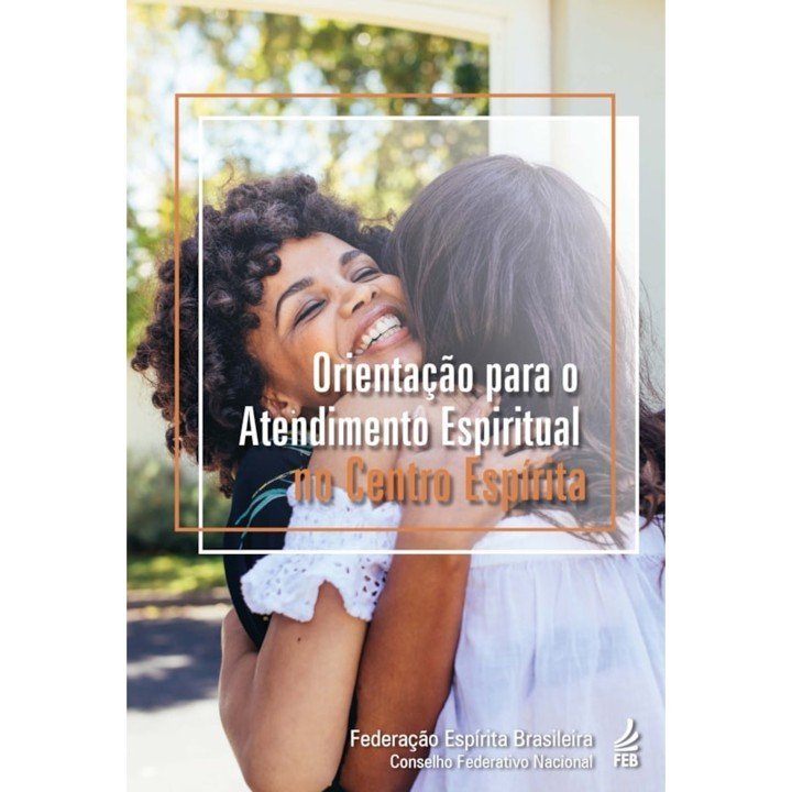 Orientação para o Atendimento Espiritual no Centro Espírita