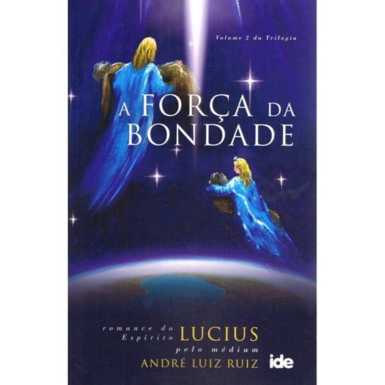 Força da Bondade (A)