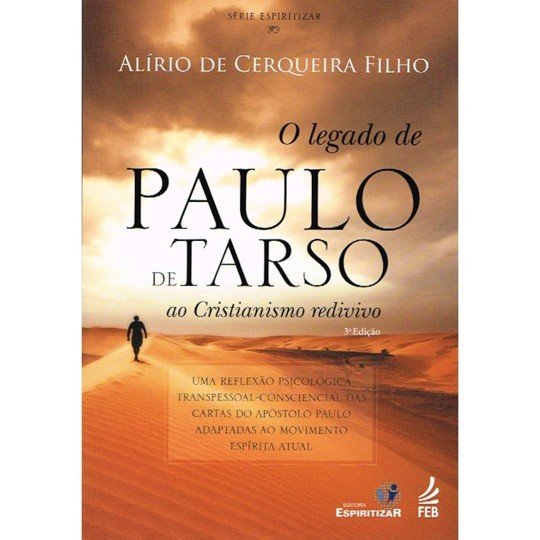 Legado de Paulo de Tarso ao Cristianismo Redivivo (O)