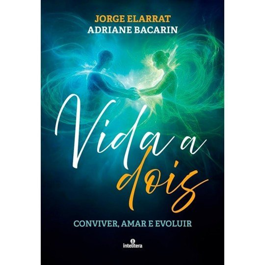 Vida a Dois - Conviver, Amar e Evoluir