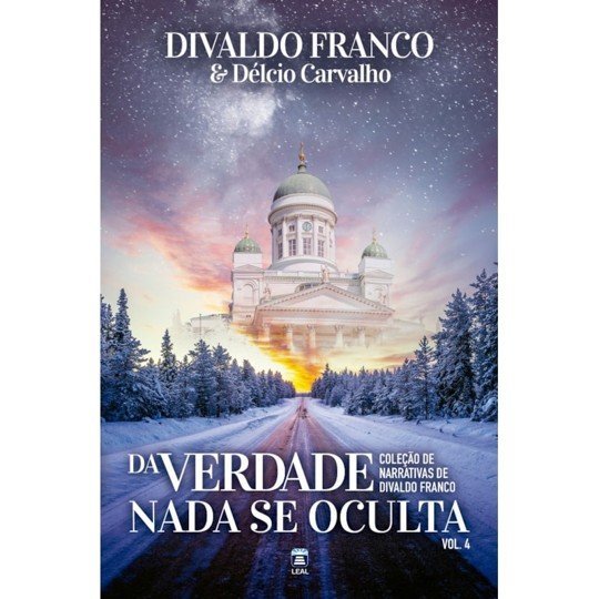 Da Verdade Nada se Oculta - Coleção de Narrativas